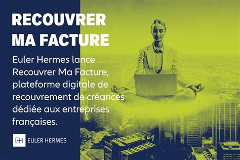 euler hermes assurance facture impayée|Euler Hermes lance Recouvrer Ma Facture, .